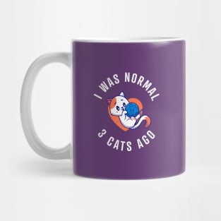 I Was Normal, 3 Cats Ago Mug